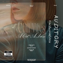 Chill Vibes @ Hathor's Feast - Dark Days II