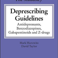 (PDF/ePub) The Maudsley Deprescribing Guidelines: Antidepressants, Benzodiazepines, Gabapentinoids a