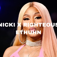 Nicki Minaj x Righteous
