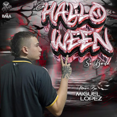 HALLOWEEN SE BAILA 2.0 DJ MIGUEL LOPEZ