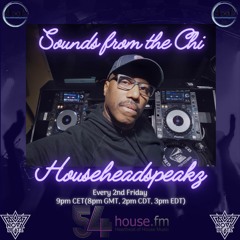 Househeadspeakz Sounds From The Chi Vol 5 5.10.24