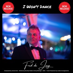 Audio Preview - I Won't Dance - Fred de Jong - Feb 22nd, 2021