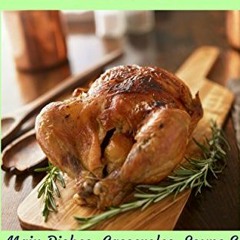 READ EPUB KINDLE PDF EBOOK The Big Chicken Cookbook: Main Dishes, Casseroles, Soups &