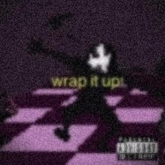 wrap it up! (prod. tsuki)