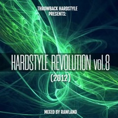 Throwback Hardstyle: HARDSTYLE REVOLUTION Vol.8 (mixed by Rawland) (2012)