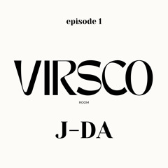 Episode 1: VIRSCO x J-DA
