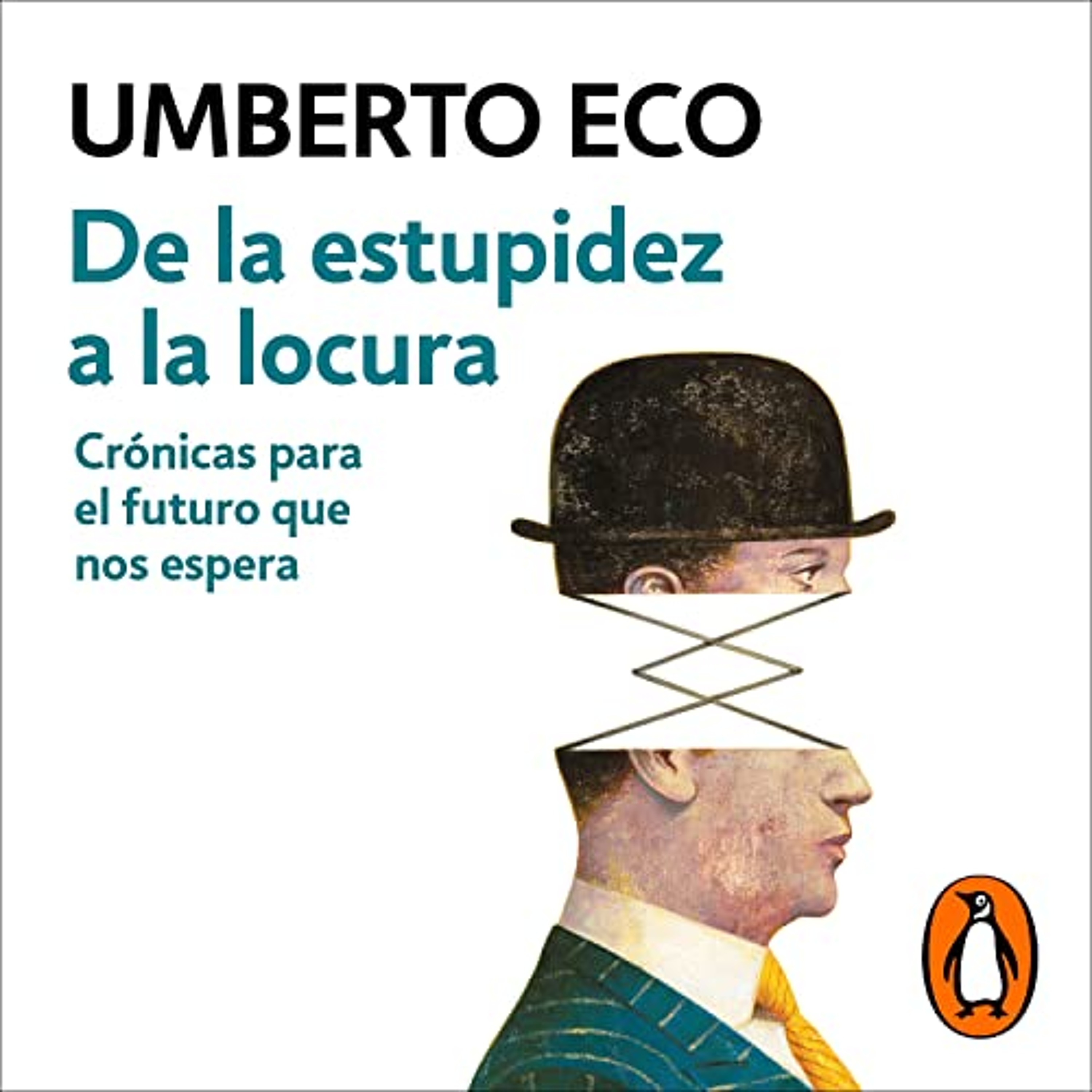 De la estupidez a la locura [From Stupidity to Madness] (Audiolibro) | Prueba Gratis