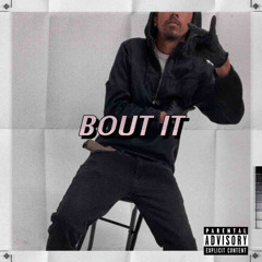 BOUT IT [PROD. DG BEATS]