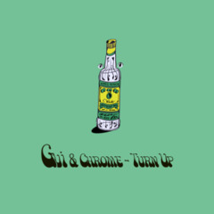 Gui & Chrome - Turn Up