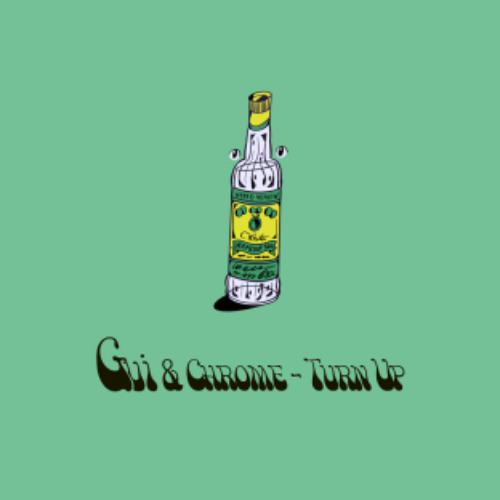 Gui & Chrome - Turn Up