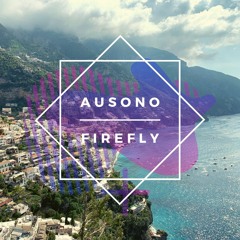Ausono - Firefly (Free download or stream)