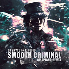Smooth Criminal Amapiano Remix W/ Rufio