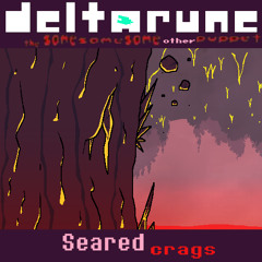 [Pipejam 2] Seared crags [Deltarune: tsssop]