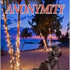!PDF BOOK)) Anonymity by Amber Lea Easton