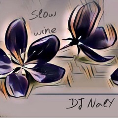 DJ NALY - Slow Wine (Kizomba Remix)