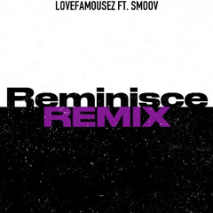 Reminisce(remix)