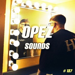 Opez Presents Opez Sounds #137 (Matroda & Friends Vol 2)