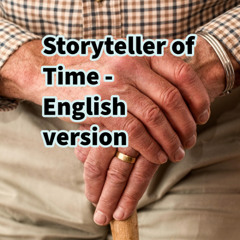 Storyteller of Time-English version