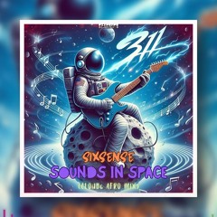 Sixsense - Sounds in Space ( Cloud6 Afro Mix) 2025
