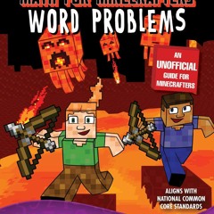 READ [PDF] Math for Minecrafters Word Problems: Grades 3-4 free