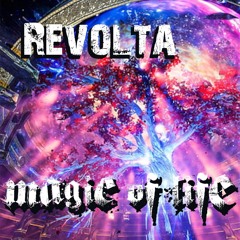 Revolta - Magic of Life