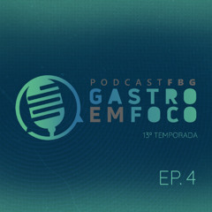 Gastro em Foco | Temp.13 | #04 - Manejo da Ileíte Erosiva