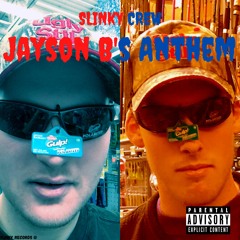 Jayson B's Anthem