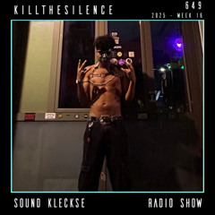 Sound Kleckse Radio Show 0649 - KillTheSilence - 2025 week 16