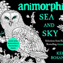 [VIEW] EPUB 📗 Animorphia Sea and Sky: Selections from Kerby's Bestselling Animorphia