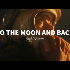 Eight Waters - To The Moon And Back