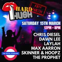 Max Aarron // Hard Hush@The Royal Standard March 25