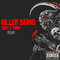 killer being (remix)_young savy x Timmy