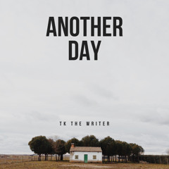 Another Day (Prod By BOGER)