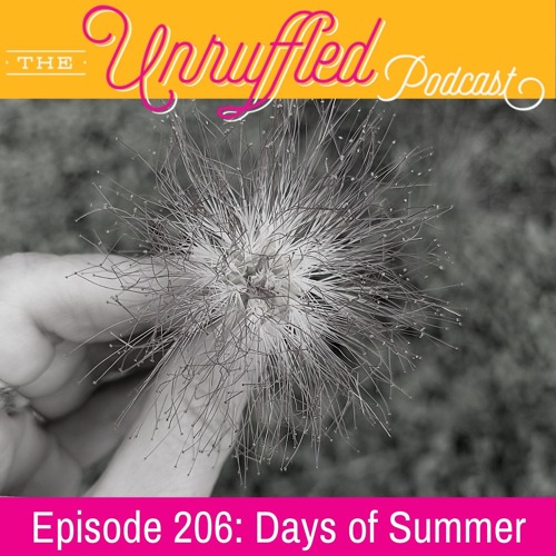Episode 206 - Days Of Summer