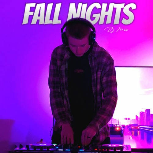 Fall Nights DJ Mix