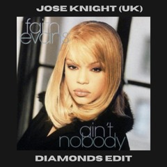 Ain't Nobody Diamonds (Jose Knight (UK) Mashup) [Radio Edit]