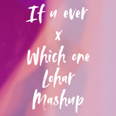 If U Ever Garla,Meloko x Which One Drake (Mashup By Lohar )