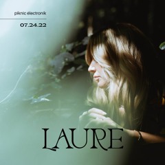 Laure @ Piknic Électronik Montréal • XYZ Showcase • [07.24.2022]