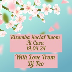 Kizomba Social Room At Casa 19.04.24