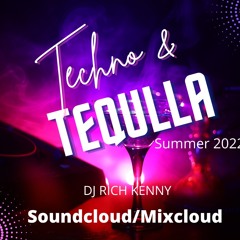 Techno & Tequilla Summer 2022