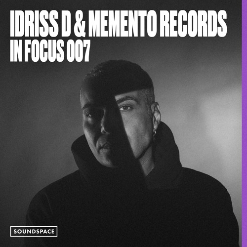 In Focus 007: Idriss D + Memento Records