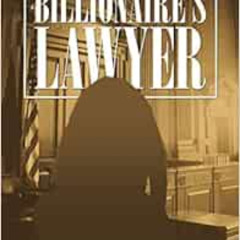 [ACCESS] PDF 📒 The Billionaire's Lawyer by Cordell Parvin [EBOOK EPUB KINDLE PDF]