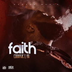 Chronic Law - Faith [High Supremacy Riddim]