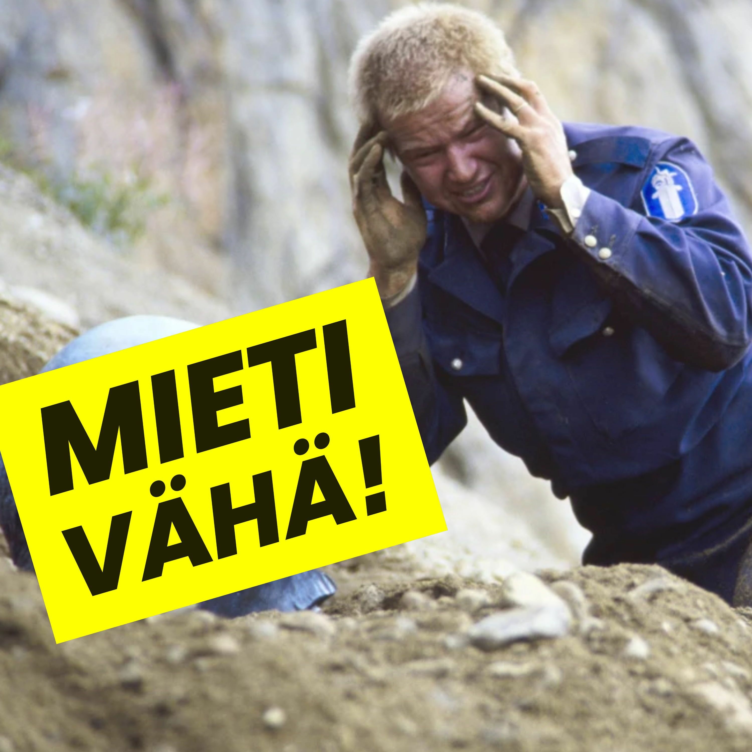 MIETI VÄHÄ!