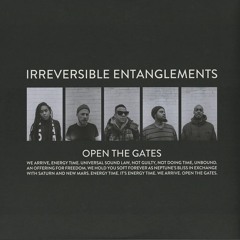Irreversible Entanglements - Open the Gates (Stålwerk Hardgroove bootleg)