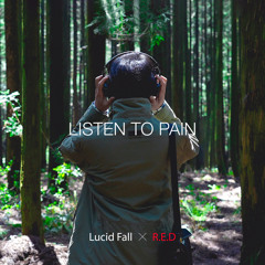 Listen To Your Pain