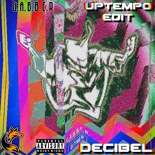 Dither - G.A.B.B.E.R (DESYBEL Edit)