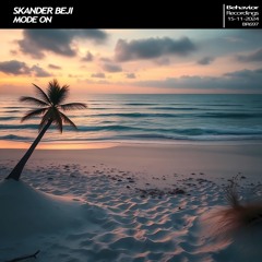 Skander BEJI- Mode On (Out Now)