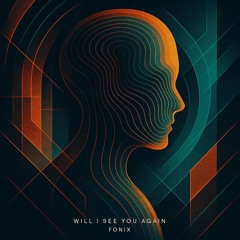 Will I See You Again