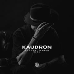Kaudron Podcast March 2024